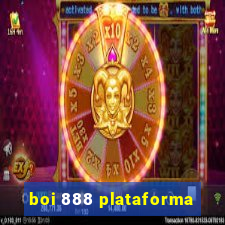 boi 888 plataforma